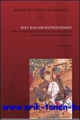 Holy War and Rapprochement, Studies in the Relations between the …