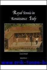 Royal Tennis in Renaissance Italy,