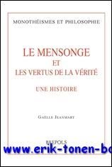 mensonge et les vertus de la verite. Une histoire,