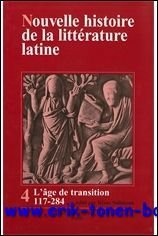 Nouvelle histoire de la litterature latine. Tome 4 L'age de …