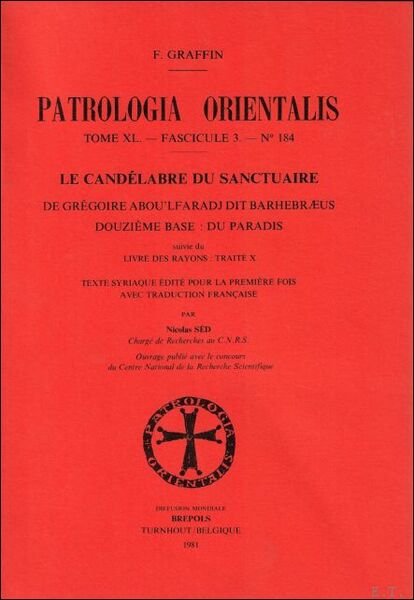 Gregoire Aboulfaradj Le candelabre du sanctuaire XII. Du paradis. Suivie …