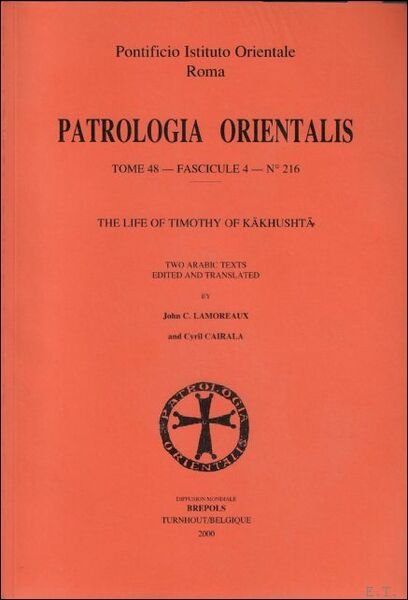 Life of Timothy of Kakhushta Two Arabic Texts edited and …