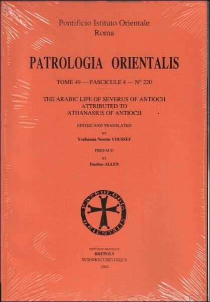 Athanasius of Antioch (Ps.)The arabic Life of Severus of Antioch …
