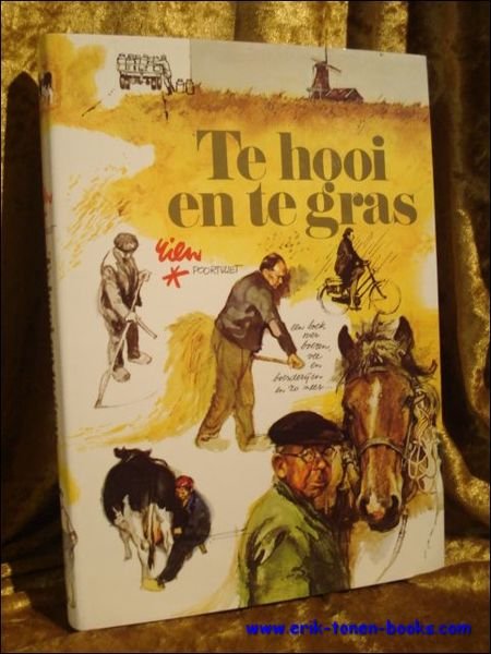 Te hooi en te gras : Een boek over boeren, …