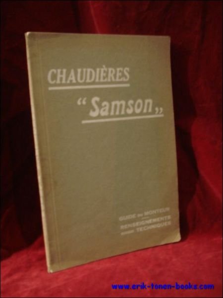 Chaudieres "Samson". Guide du monteur. Renseignements techniques,