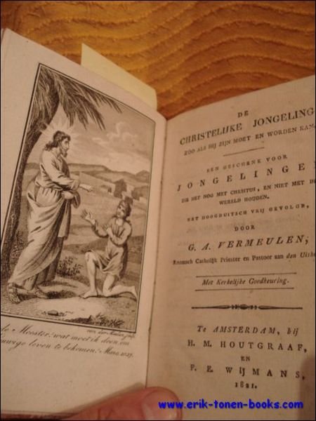 christelijke jongeling, zoo als hij zijn moet en worden kan, …