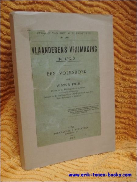 Vlaanderens vrijmaking in 1302. Een volksboek.