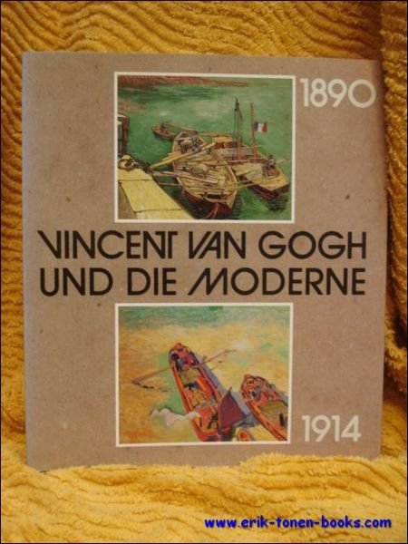 Vincent van Gogh und die Moderne. 1890-1914.