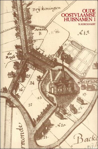 OUDE OOSTVLAAMSE HUISNAMEN. ( Deel 1).