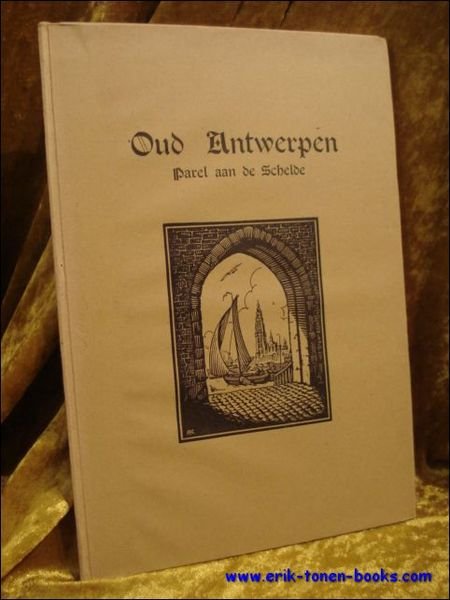 OUD ANTWERPEN. PAREL AAN DE SCHELDE,