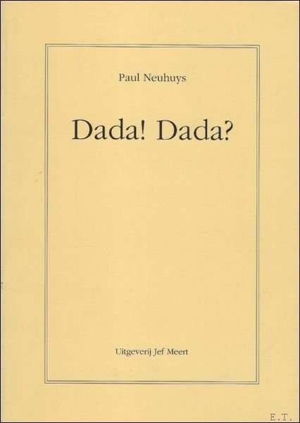 Dada ! Dada ? Gedichten 1920 - 1977.