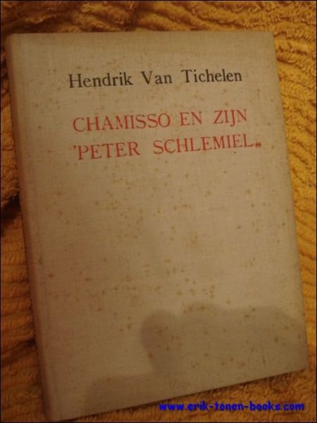 Chamisso en zijn "Peter Schlemiel": Een eenig wonderbare geschiedenis, een …