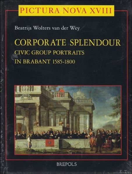 Corporate Splendour. A Typological, Iconographic and Social Approach to Civic …