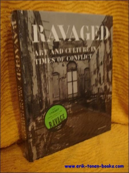 Ravaged. Art and heritage in times of conflict.