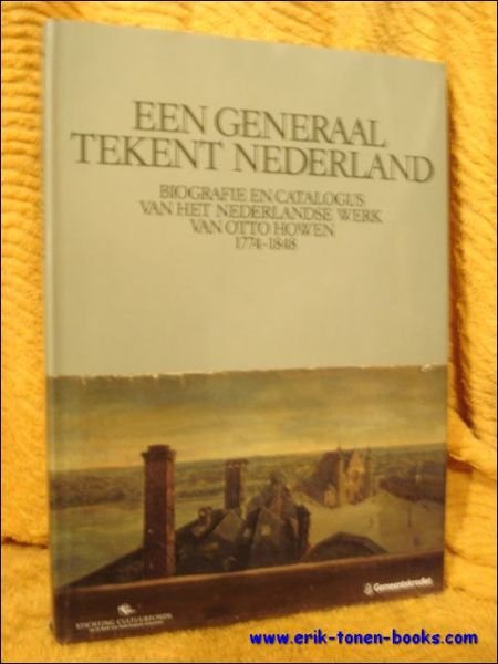 generaal tekent Nederland. Biografie en catalogus van het Nederlandse werk …