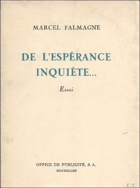 DE L'ESPERANCE INQUITE.