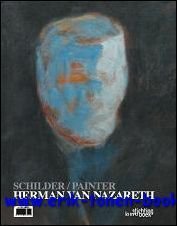 Herman van Nazareth. Schilder/Beeldhouwer
