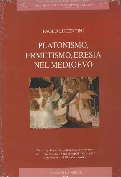 Platonismo, ermetismo, eresia nel medioevo