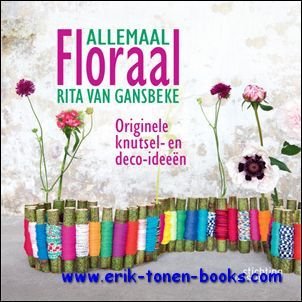 Allemaal Floraal, Originele knutsel- en deco-ideeen