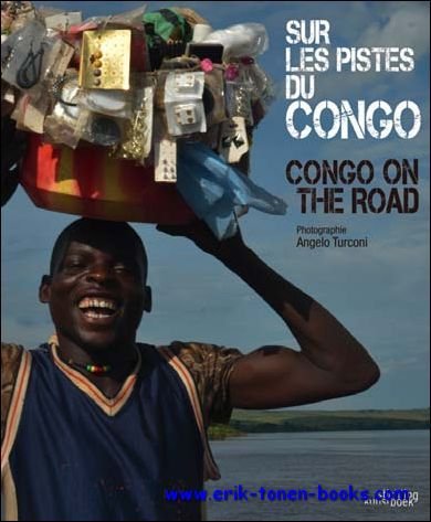 Sur les pistes du Congo, Congo on the Road,