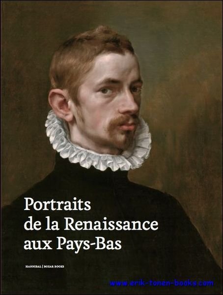 Portraits de la Renaissance aux Pays-Bas