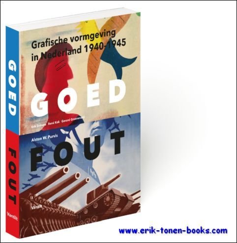 Goed fout. Grafische vormgeving in Nederland, 1940-1945.