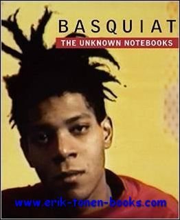 Basquiat. The Unknown Notebooks