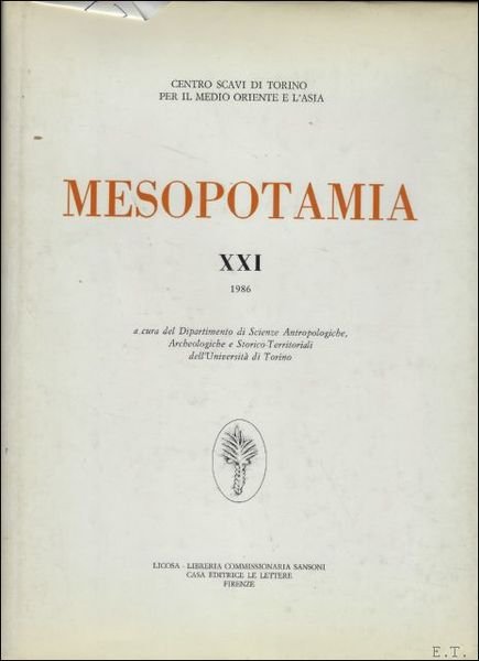 MESOPOTAMIA. RIVISTA DI ARCHEOLOGIA, EPIGRAFIA E STORIA ORIENTALE ANTICA.