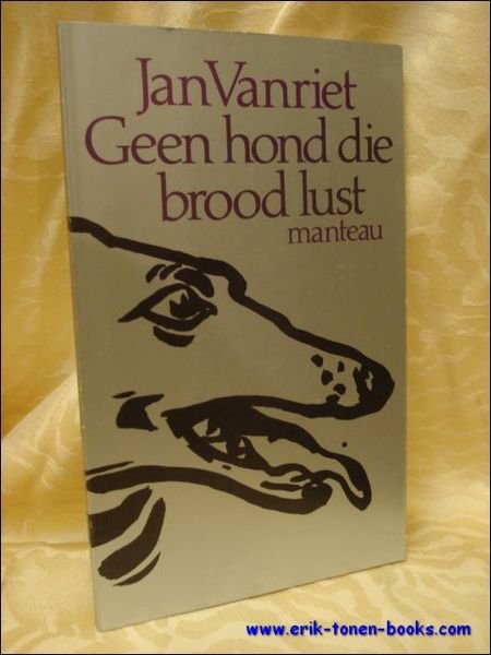 Geen hond die brood lust.