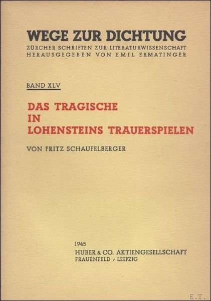 DAS TRAGISCHE IN LOHENSTEINS TRAUERSPIELEN.