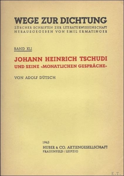 JOHANN HEINRICH TSCHUDI UND SEINE MONATLICHEN GESPRACHE.