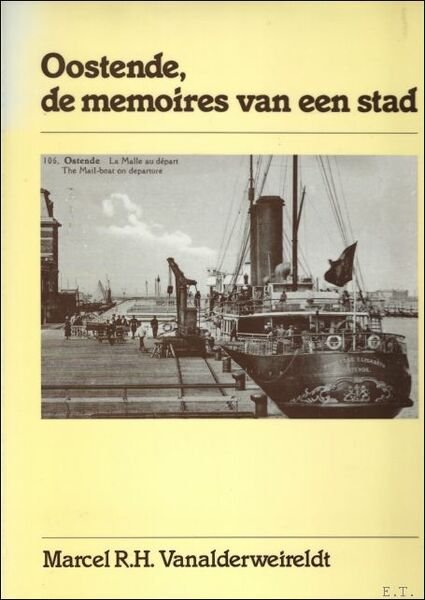 Oostende, de memoires van een stad