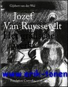 Jozef Van Ruyssevelt het grafische werk.