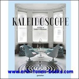 Kaleidoscope Lifestyle and Architecture Living in Color and Patterns, A …