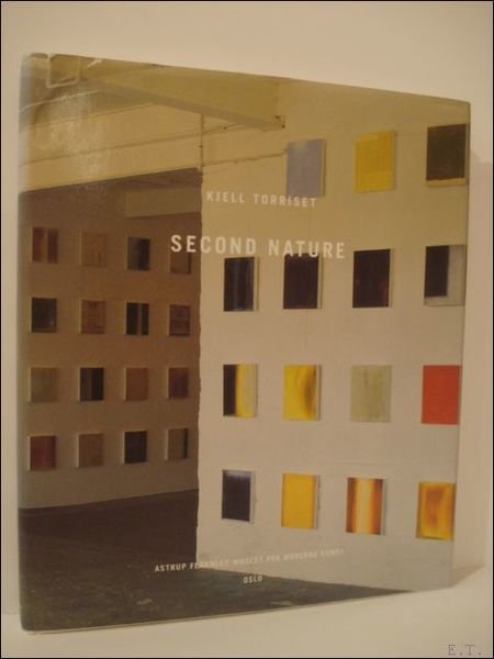 Kjell Torriset: Second Nature: Works 1977 - 1999