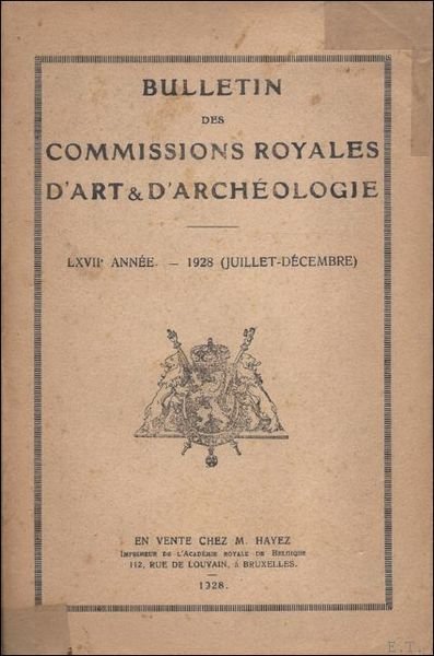 BULLETIN DES COMMISSIONS ROYALES D' ART & D' ARCHEOLOGIE.