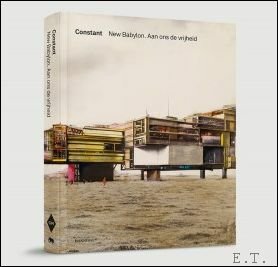 Constant, New Babylon. Aan ons de vrijheid