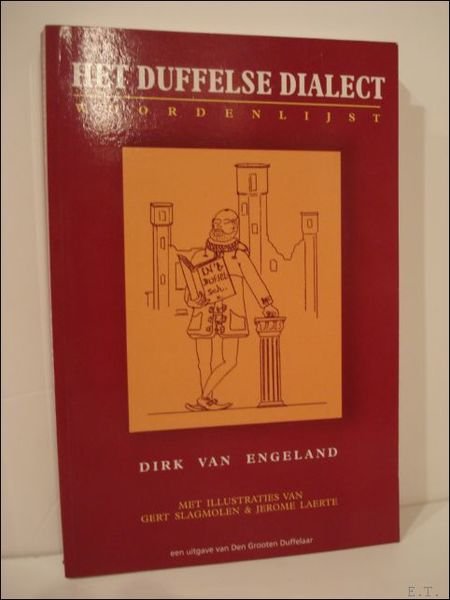 Duffelse dialect. Woordenlijst. Een poging tot inventarisatie van de Duffelse …