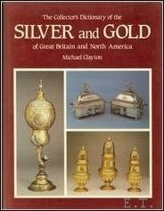 Collector's Dictionary of the Silver and Gold of Great Britain …