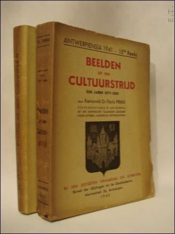 Beelden uit den cultuurstrijd der jaren 1577-1585. 2 delen