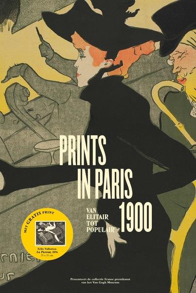 Prints in Paris 1900. Van elitair tot populair.
