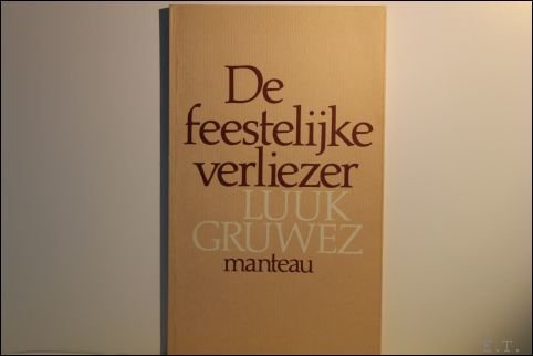feestelijke verliezer. * ( met opdracht / gesigneerd )