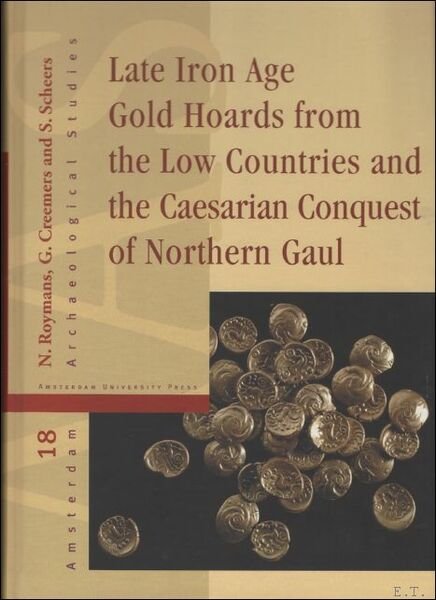 Late iron age gold hoards from the low countries and …