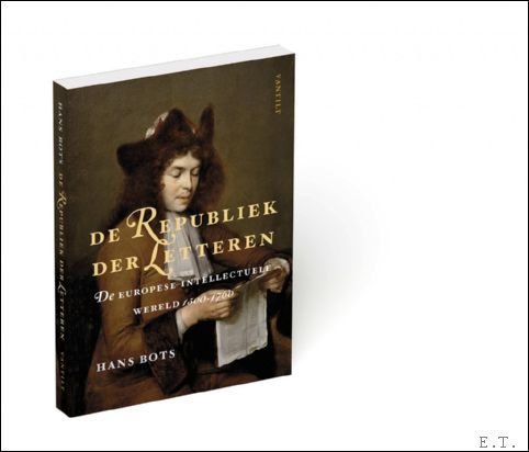 Republiek der Letteren De Europese intellectuele wereld, 1500-1760