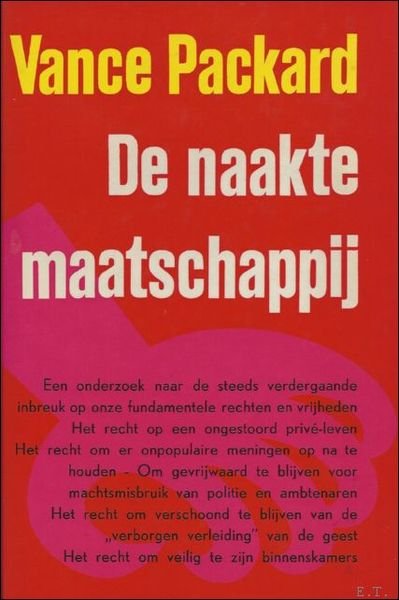 DE NAAKTE MAATSCHAPPIJ, een onderzoek naar de steeds verdergaande inbreuk …