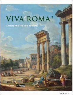 Viva Roma ! Artists and the Trip to Rome.