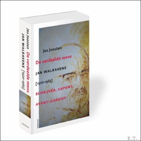 verdeelde mens, Jan Walravens [1920-1965]: schrijver, ijkpunt, avant-gardist