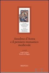 Anselmo d'Aosta e il pensiero monastico medievale