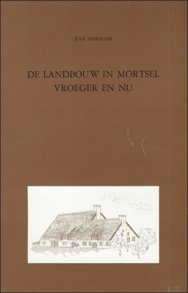 landbouw in Mortsel: vroeger en nu.