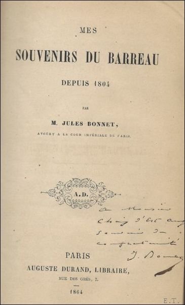 Mes Souvenirs Au Barreau Depuis 1804 (Sciences Sociales) *** SIGNE …